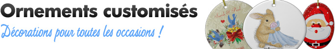 Ornements customisés